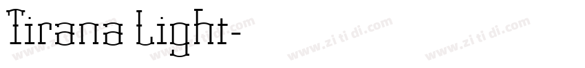 Tirana Light字体转换 Tirana Light字体转换